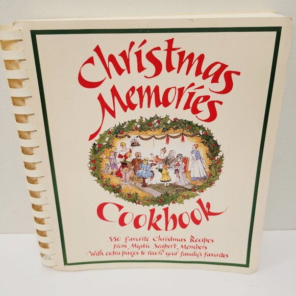 Christmas Memories Cookbook 365 Favorite Christmas Recipes Seaport Members - Picture 1 of 6